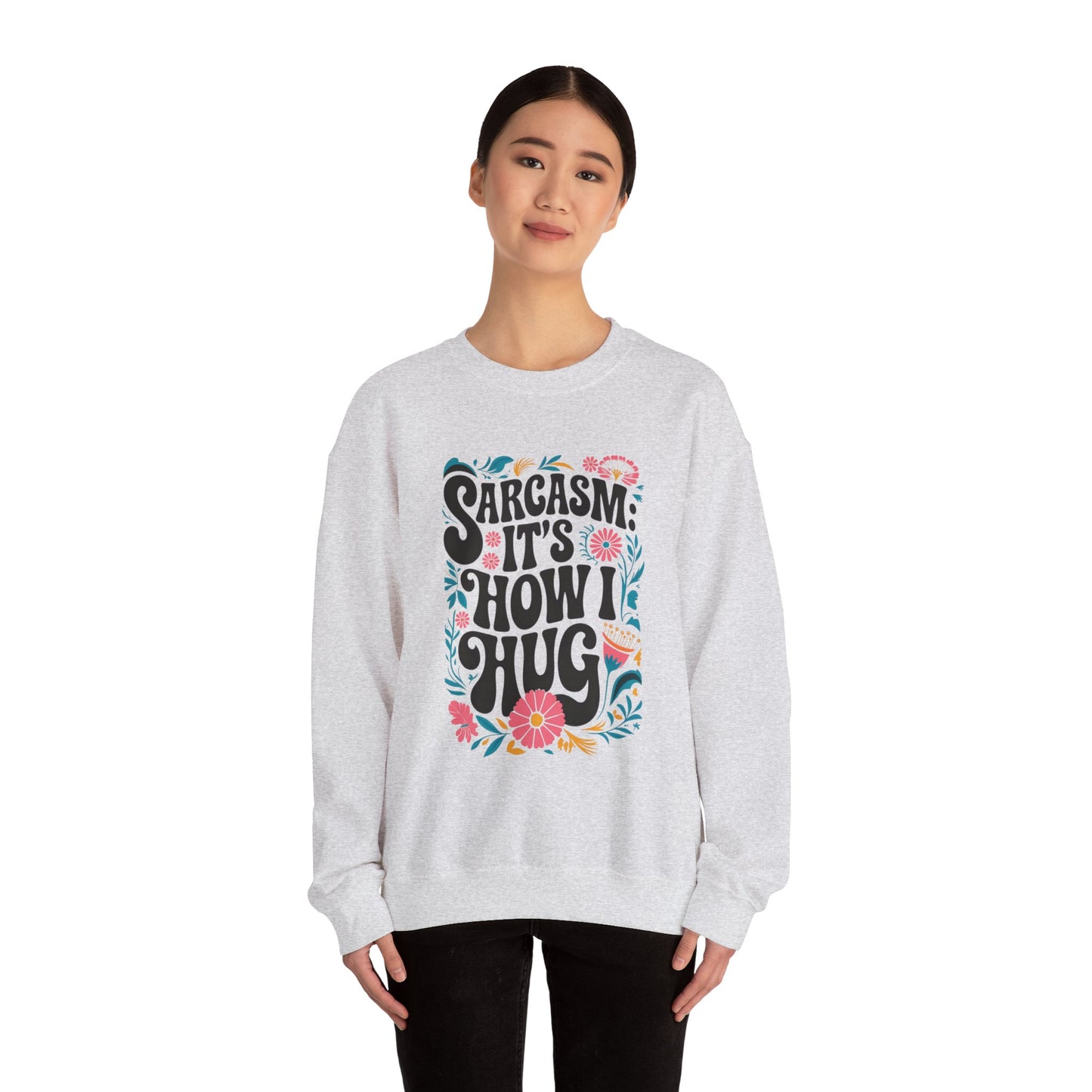 Sarkasmus-Sweatshirt mit Rundhalsausschnitt – Unisex Heavy Blend™ | Lustiges Freizeit-Top für Erwachsene