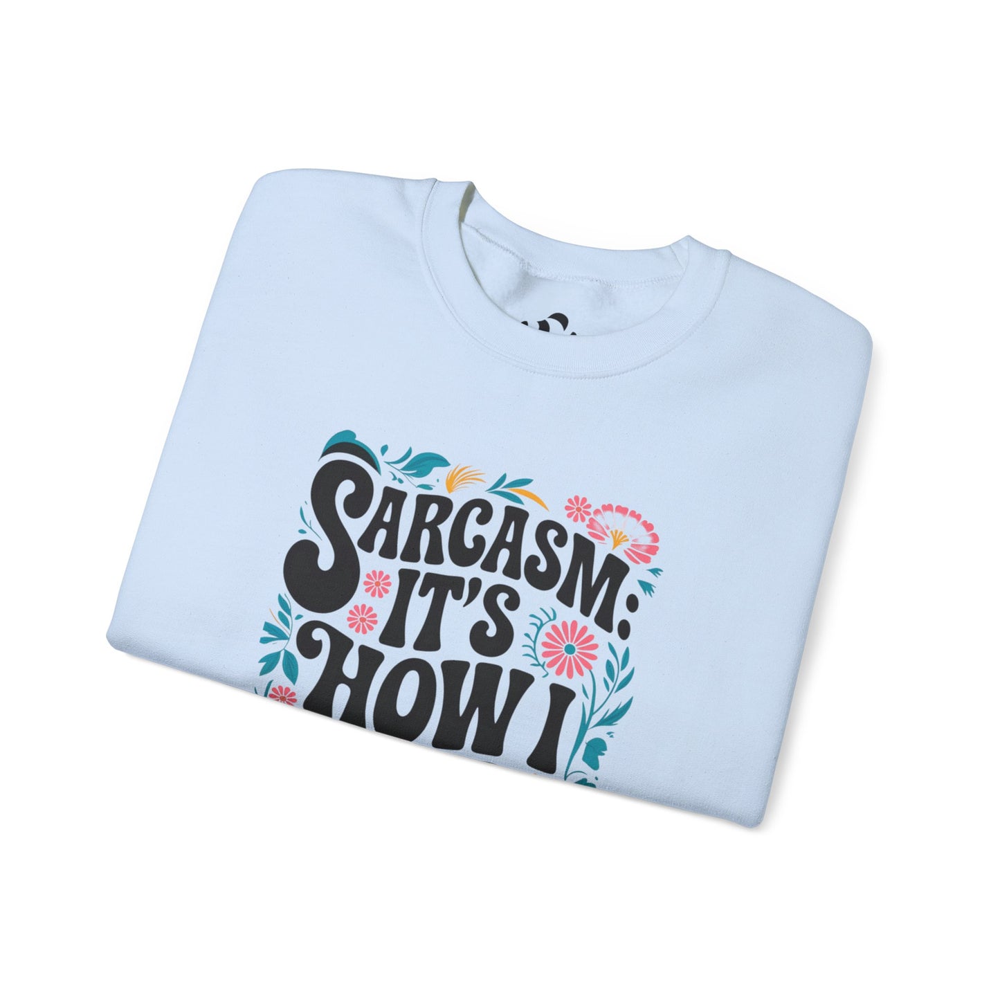 Sarkasmus-Sweatshirt mit Rundhalsausschnitt – Unisex Heavy Blend™ | Lustiges Freizeit-Top für Erwachsene