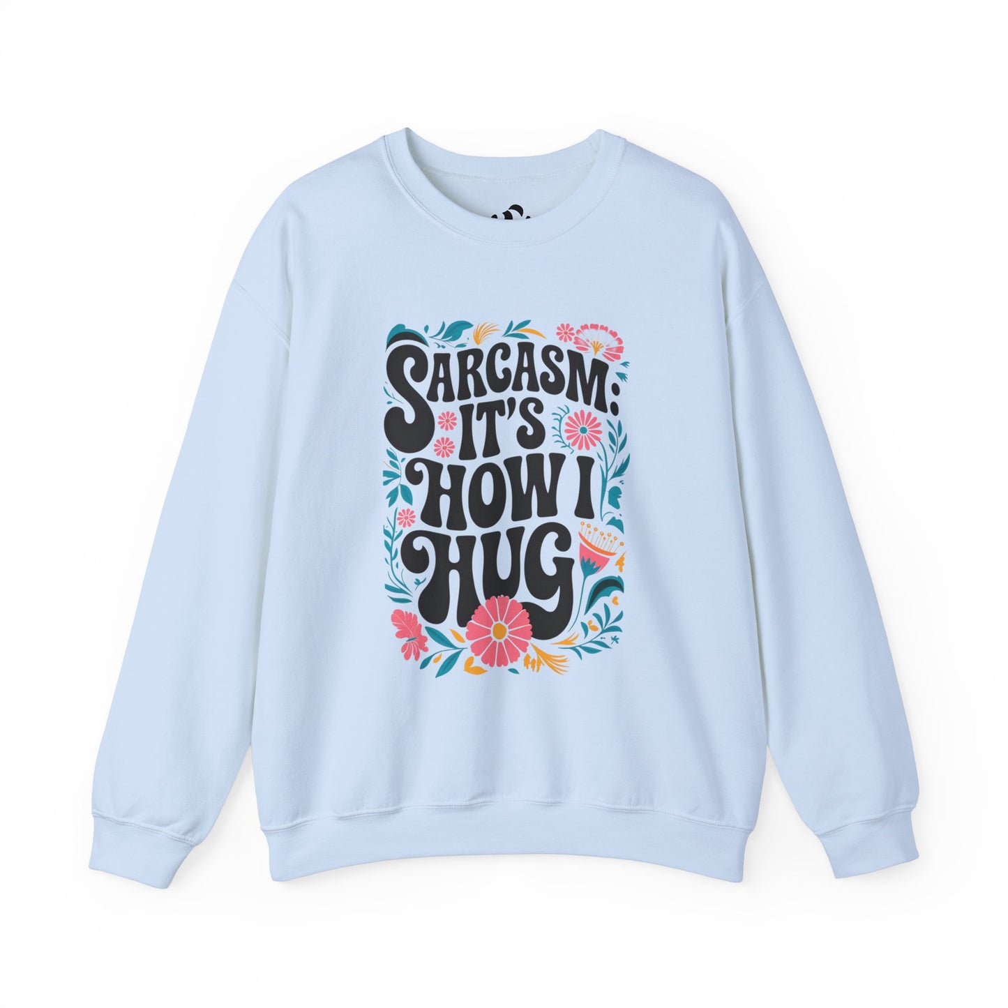 Sarkasmus-Sweatshirt mit Rundhalsausschnitt – Unisex Heavy Blend™ | Lustiges Freizeit-Top für Erwachsene